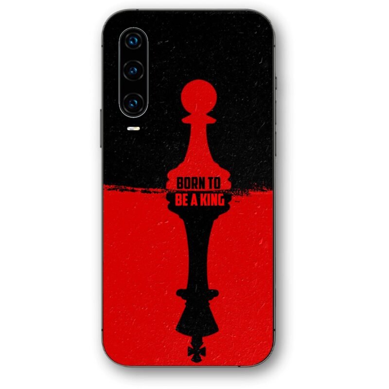 Born to be king θήκη κινητού 91154 για Huawei P30