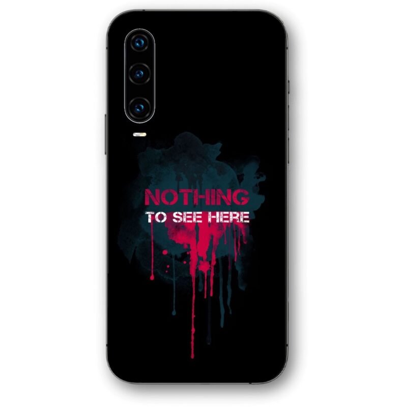 Nothing to see here θήκη κινητού 9628 για Huawei P30