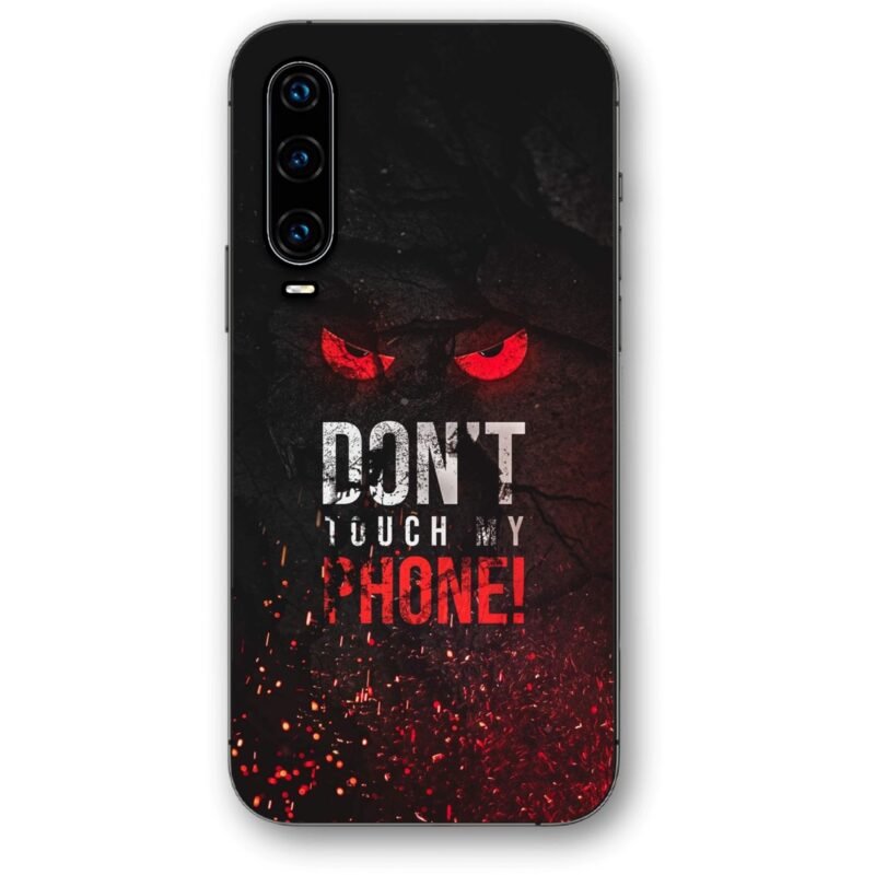 Don't touch my phone θήκη κινητού 9605 για Huawei P30