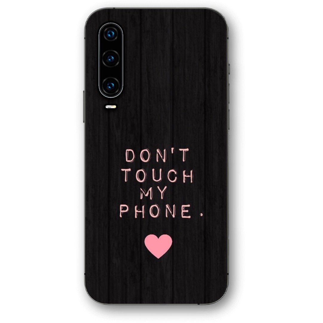 Don't touch my phone θήκη κινητού 9678 για Huawei P30