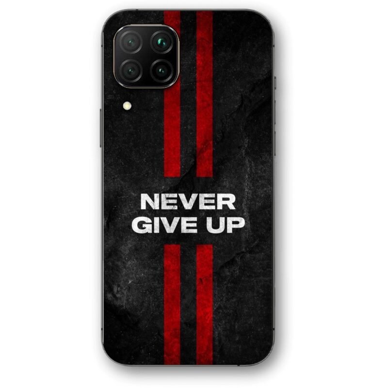 Never give up θήκη κινητού 9604 για Huawei P40 Lite