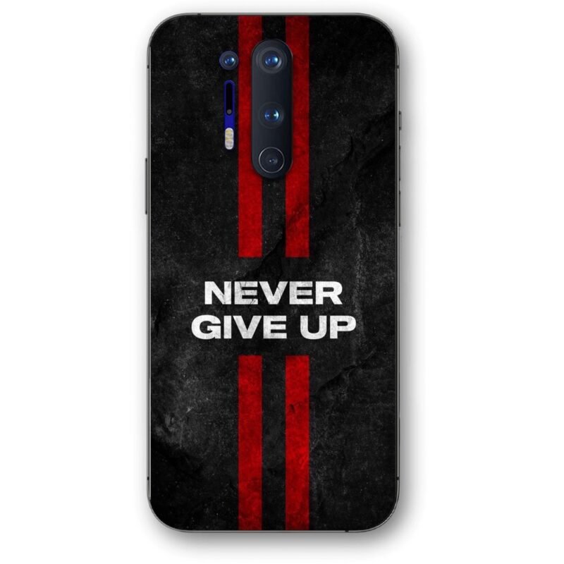 Never give up θήκη κινητού 9604 για Oneplus 8 Pro