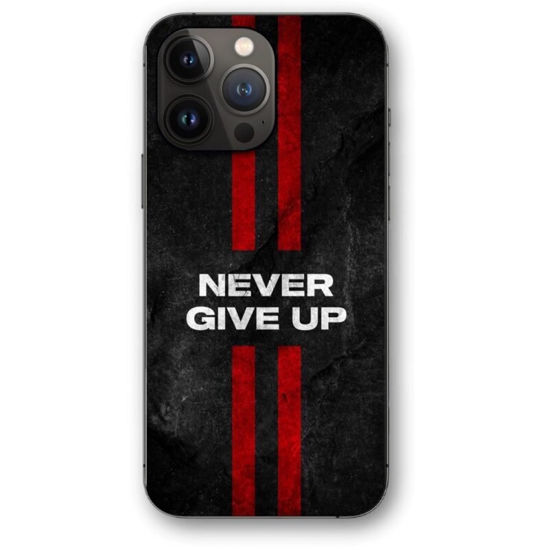 Never give up θήκη κινητού 9604 γιά iPhone 15 Pro Max