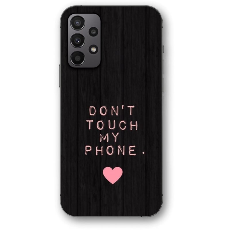 Don't touch my phone θήκη κινητού 9678 για Galaxy A23