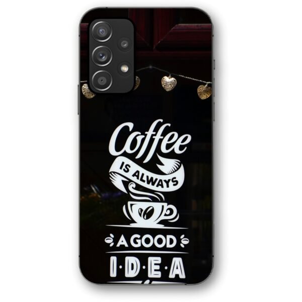 Coffee quote θήκη κινητού 91161 για Galaxy A52