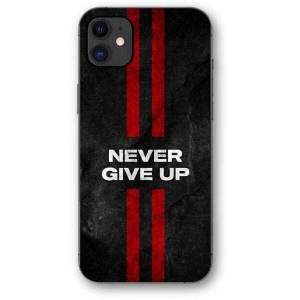 Never give up θήκη κινητού 9604 γιά iPhone 11