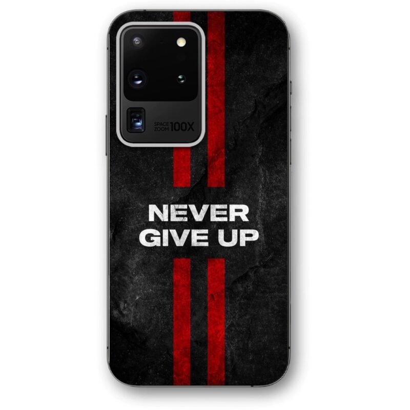 Never give up θήκη κινητού 9604 για Galaxy S20 Ultra