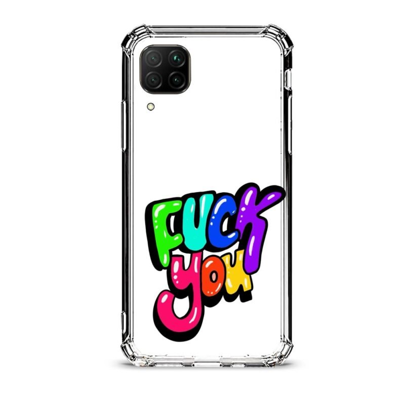 F*ck you θήκη διάφανη & σχέδιο  d1055 γιά Huawei P40 Lite