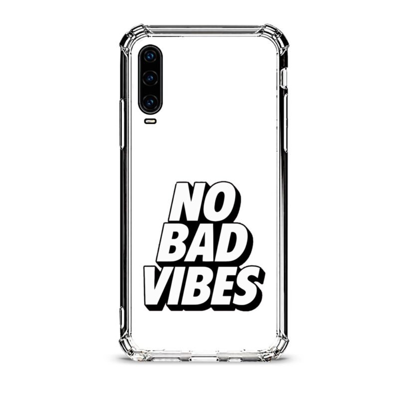 No bad vibes θήκη διάφανη & σχέδιο  d1103 γιά Huawei P30