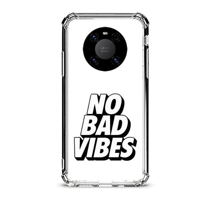 No bad vibes θήκη διάφανη & σχέδιο  d1103 γιά Huawei Mate 40