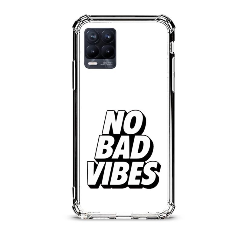 No bad vibes θήκη διάφανη & σχέδιο  d1103 γιά Realme 8 Pro
