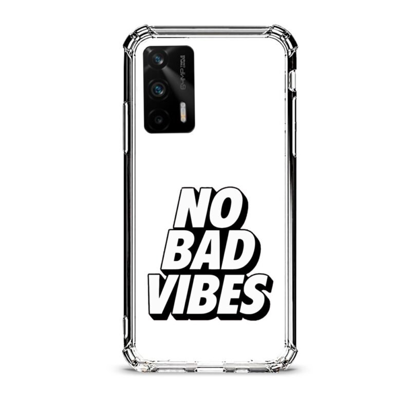 No bad vibes θήκη διάφανη & σχέδιο  d1103 γιά Realme GT 5G