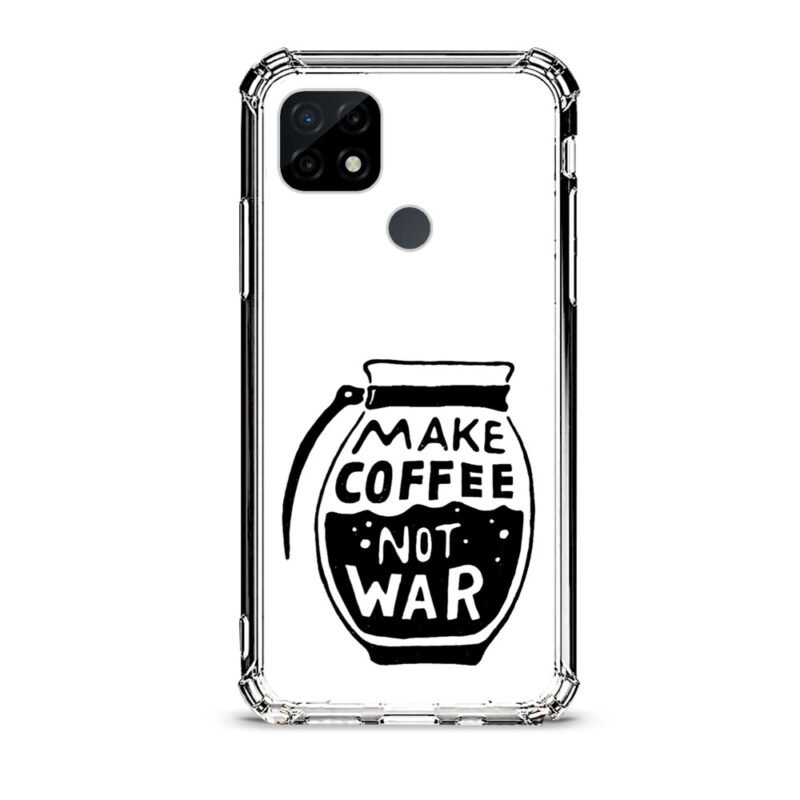 Make coffee not war θήκη διάφανη & σχέδιο  d1121 γιά Realme C21