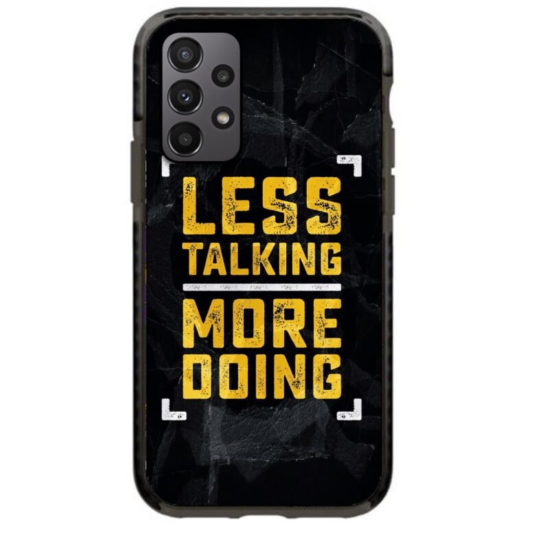 Less talking more doing θήκη κινητού 91812 γιά Galaxy A23