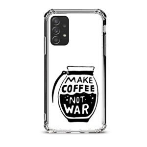 Make coffee not war θήκη διάφανη & σχέδιο  d1121 γιά Galaxy A52s