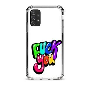 F*ck you θήκη διάφανη & σχέδιο  d1055 γιά  Galaxy A72