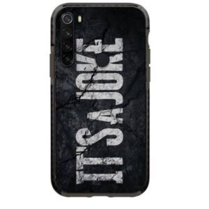 It's a joke θήκη κινητού 91789 γιά Xiaomi Redmi Note 8