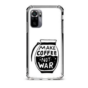 Make coffee not war θήκη διάφανη & σχέδιο  d1121 γιά Xiaomi Redmi Note 10S