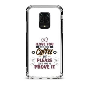Love you more than coffee θήκη διάφανη & σχέδιο  d1106 γιά Xiaomi Redmi Note 9 Pro
