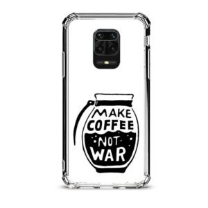 Make coffee not war θήκη διάφανη & σχέδιο  d1121 γιά Xiaomi Redmi Note 9 Pro