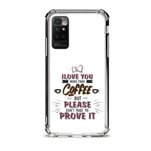 Love you more than coffee θήκη διάφανη & σχέδιο  d1106 γιά Xiaomi Redmi 10