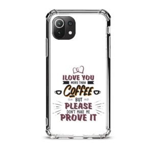 Love you more than coffee θήκη διάφανη & σχέδιο  d1106 γιά Xiaomi Mi 11 Lite 4G/5G