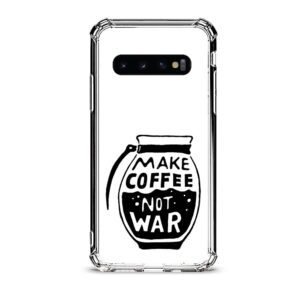 Make coffee not war θήκη διάφανη & σχέδιο  d1121 γιά  Galaxy S10